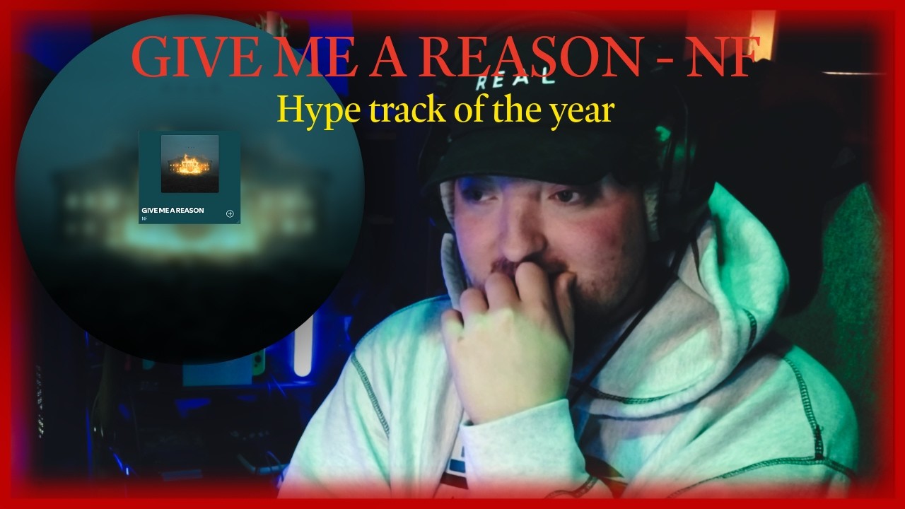 NF - GIVE ME A REASON | Reaction - Hype track of the year so far