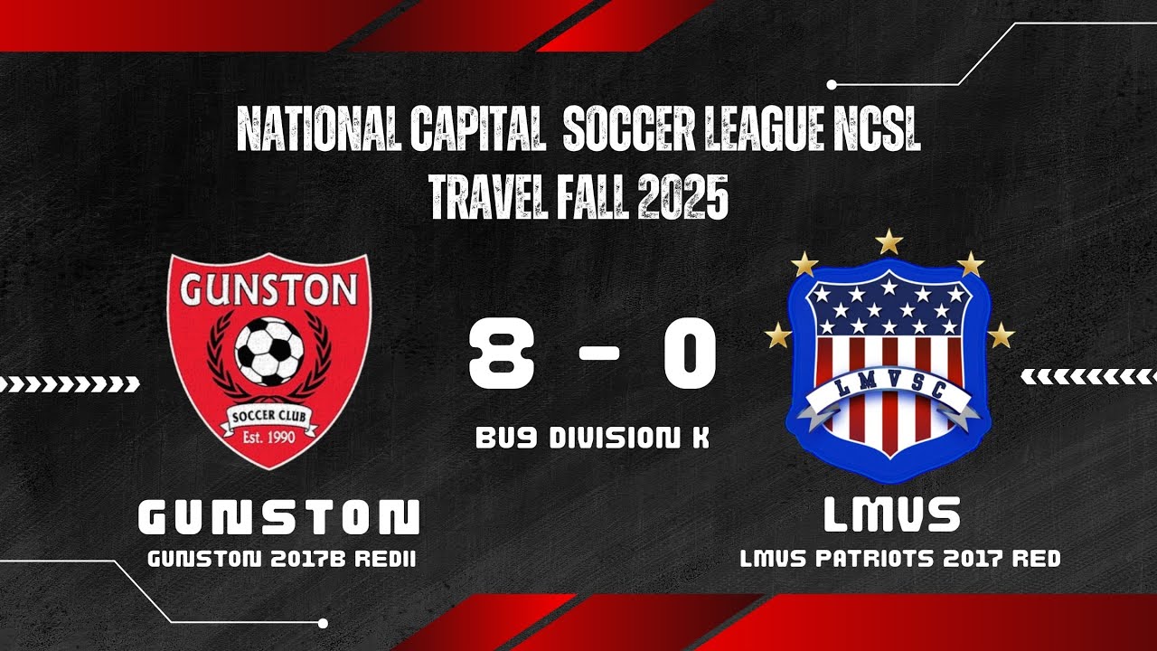 Gunston 2017B Red II vs LMVS Patriots 2017 Red(8-0) | Second Half  | NCSL Youth Soccer Highlights