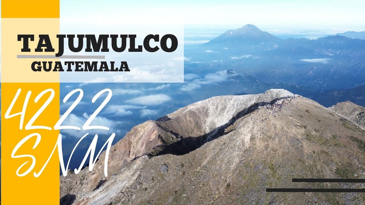 Ascenso al Volc&aacute;n Tajumulco, Guatemala, el volc&aacute;n m&aacute;s alto de centroam&eacute;rica.