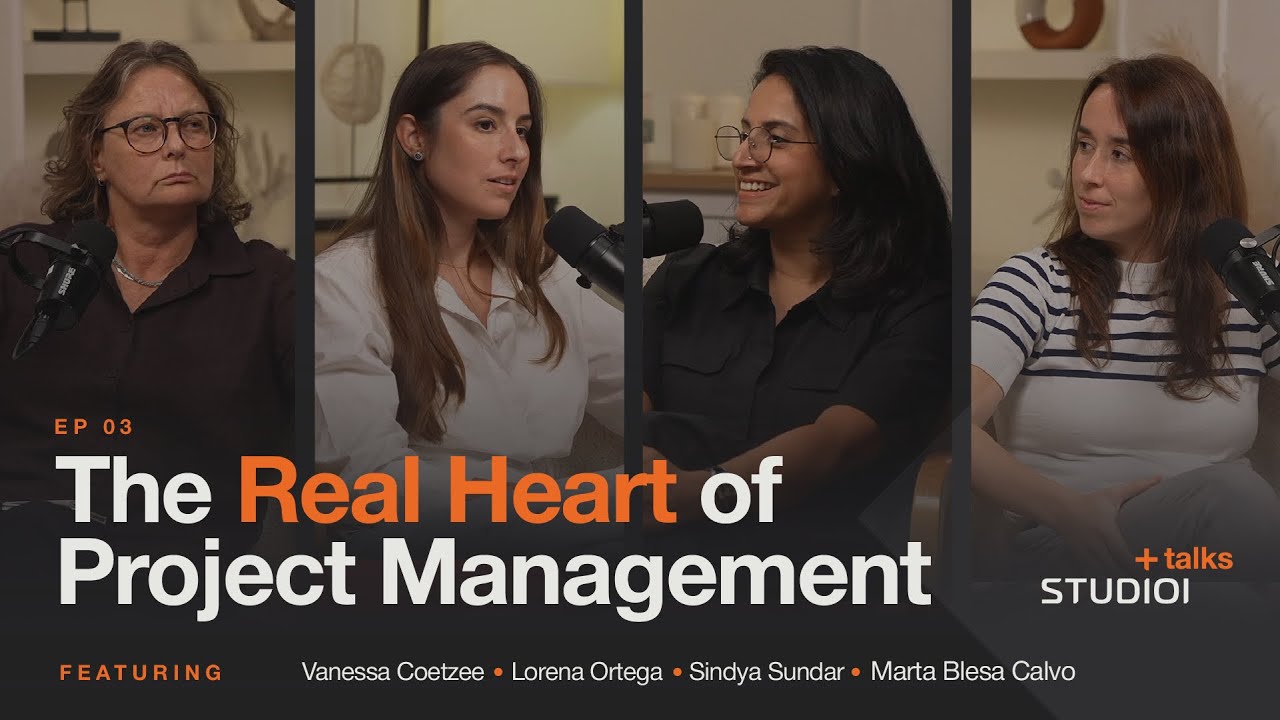 Chapter 3: Women Who Lead | STUDIOI+Talks: The Human Side of Project Management