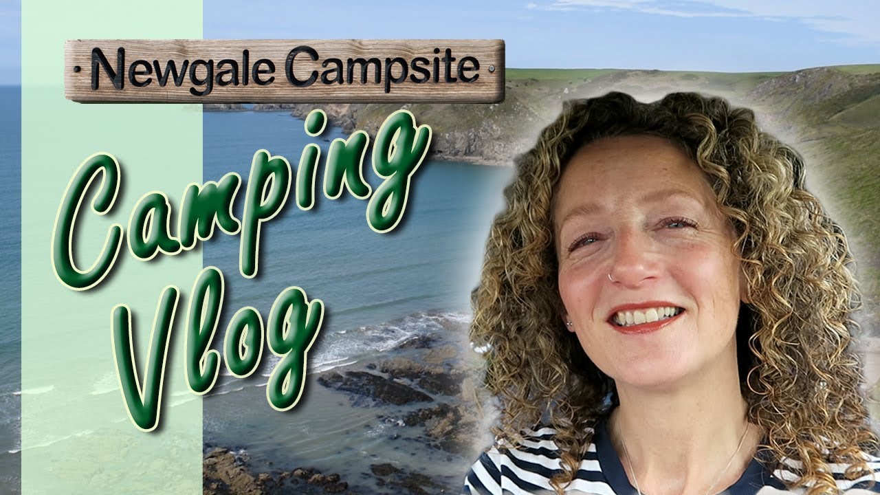 Chatty camping vlog | Newgale Campsite Pembrokeshire | Lisa Blundell