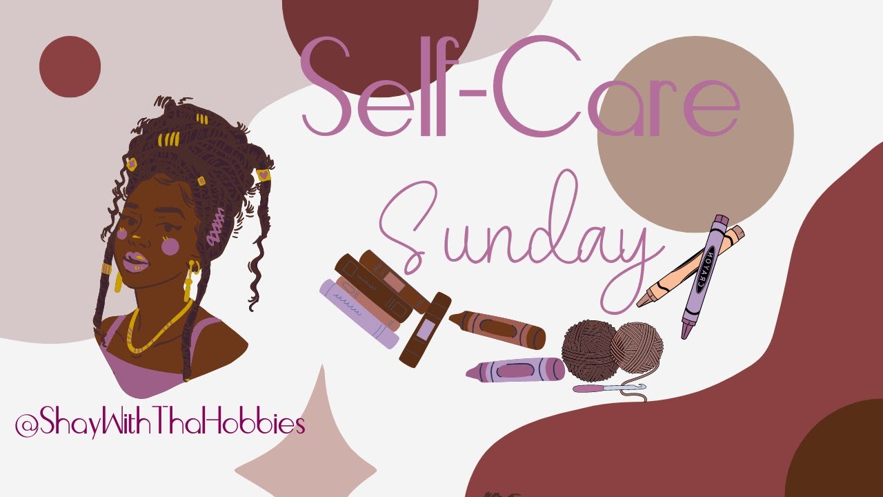Self Care Sunday | Let's Reset For The Week | Chill And Hang With Me