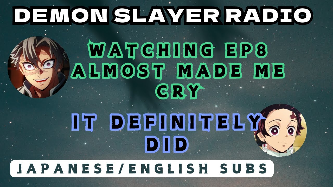 【Kimetsu Radio】Tanjiro(Natsuki Hanae) &times; Sanemi(Tomokazu Seki) Ep89（Demon Slayer S4Ep8）Clip1