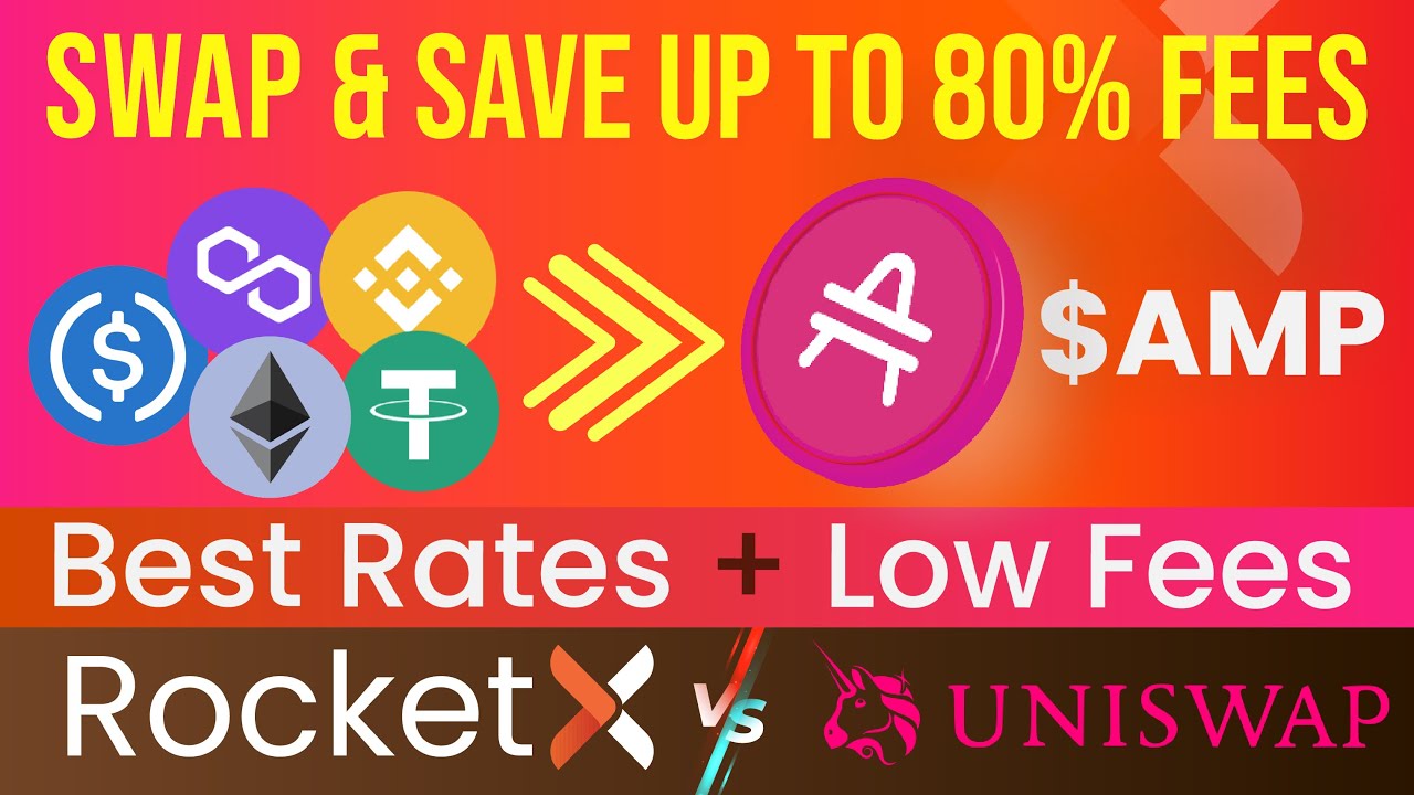 How to Buy AMP at Low Fees & Best Rates using RocketX vs Uniswap | Save up to 80% on Fees | ETH Swap