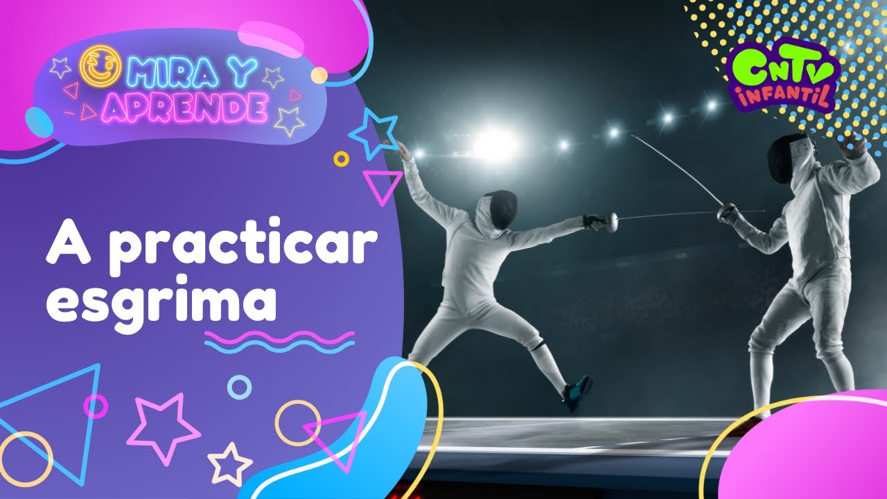 Mira y Aprende: A practicar esgrima