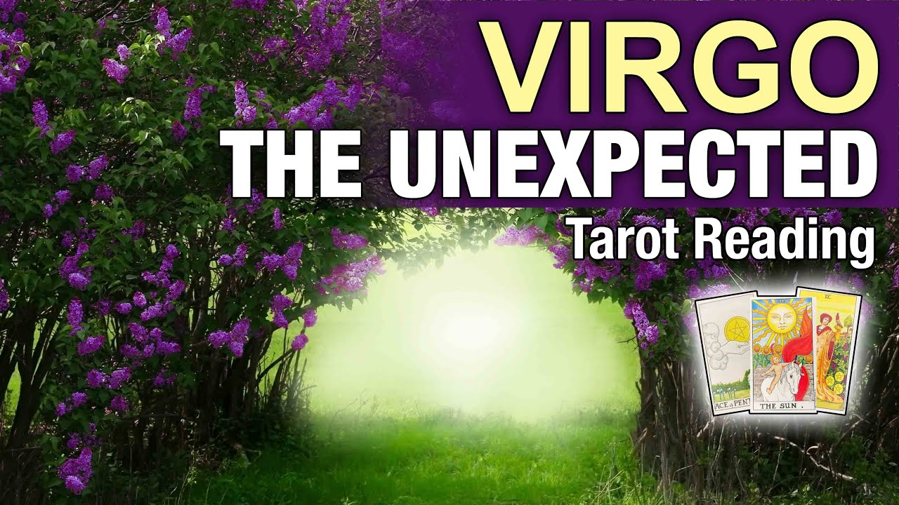 VIRGO THE UNEXPECTED 