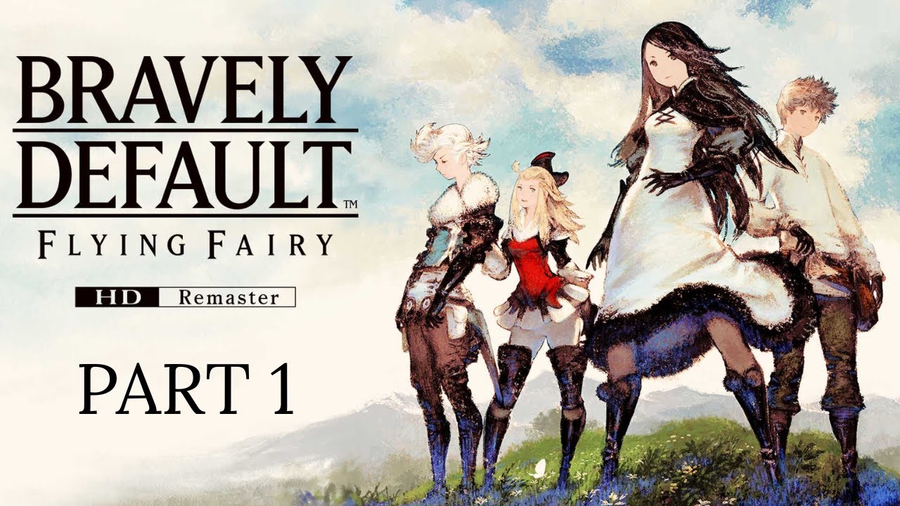 Bravely Default Flying Fairy Part 1