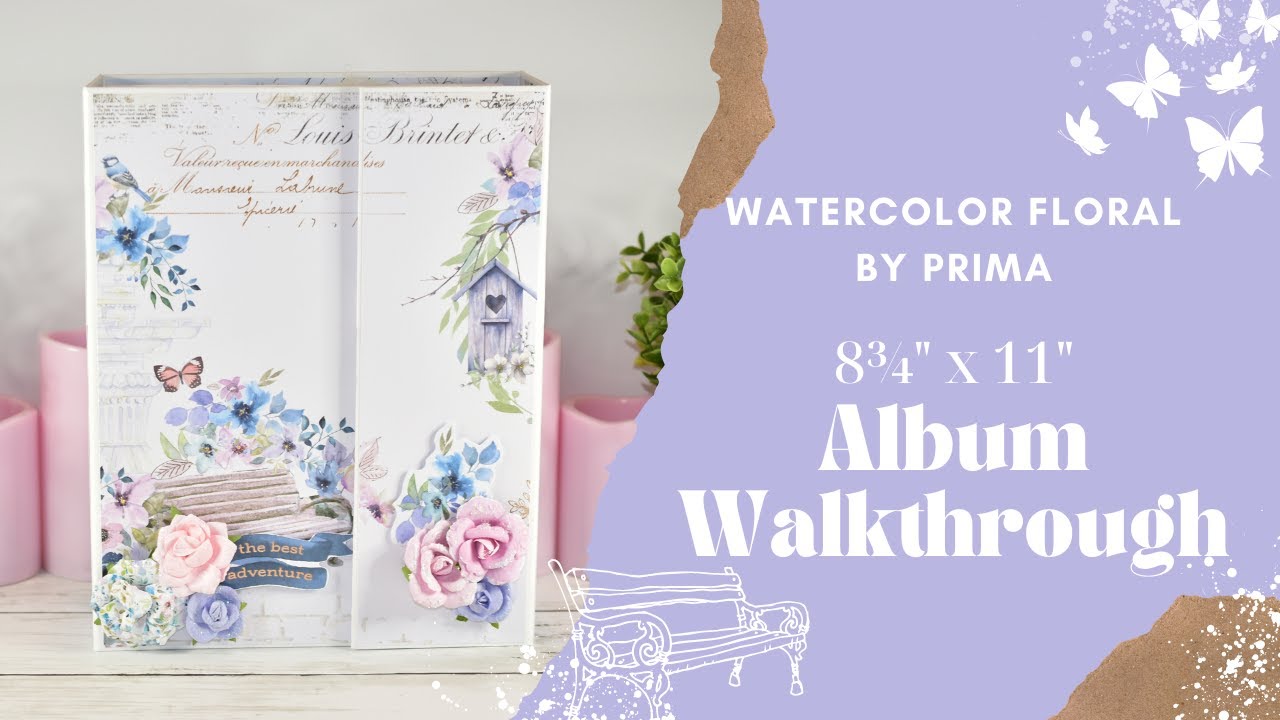 🌸 Watercolor Floral 🌸 Prima Marketing Not So Mini Album - 8 ¾