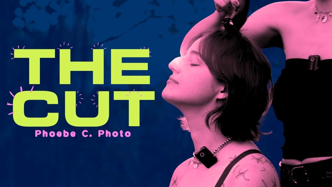 The Cut - Phoebe C. Photo