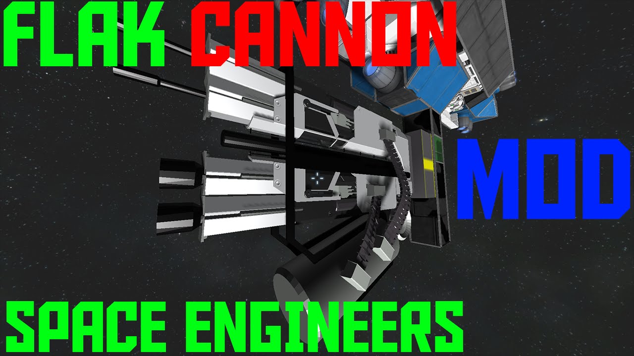 Space Engineers | FLAK CANNON