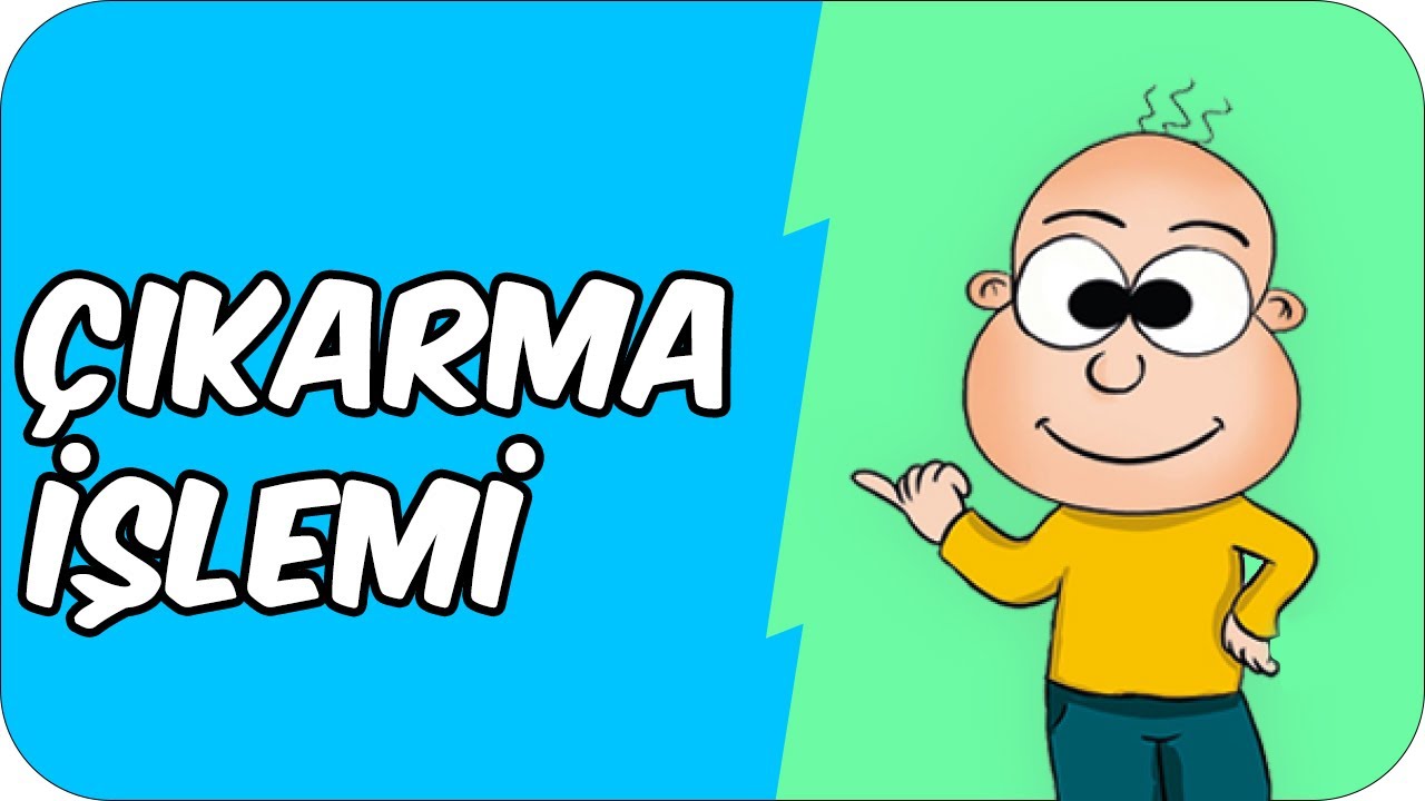 &Ccedil;ıkarma İşlemi  | 1. Sınıf Matematik ✏