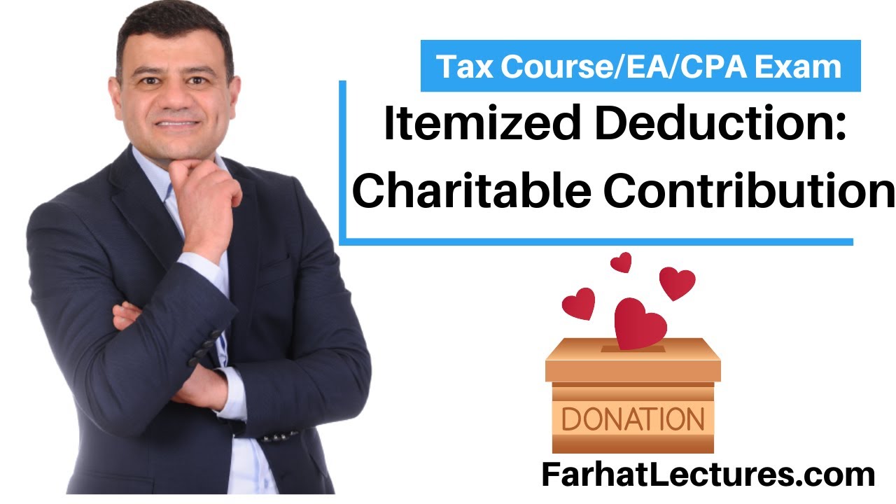 Itemized Deductions: Schedule A Charitable Contribution.