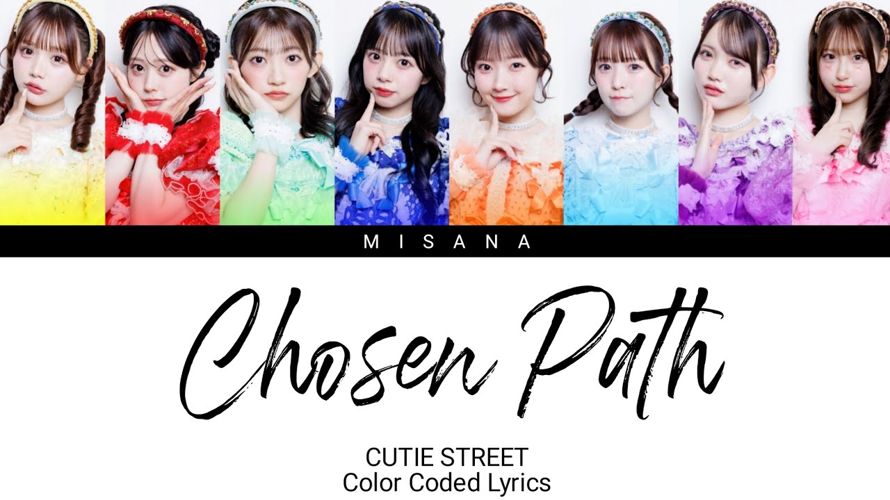 CUTIE STREET - Chosen Path | Color Coded Lyrics (KAN/ROM/ENG/INDO)