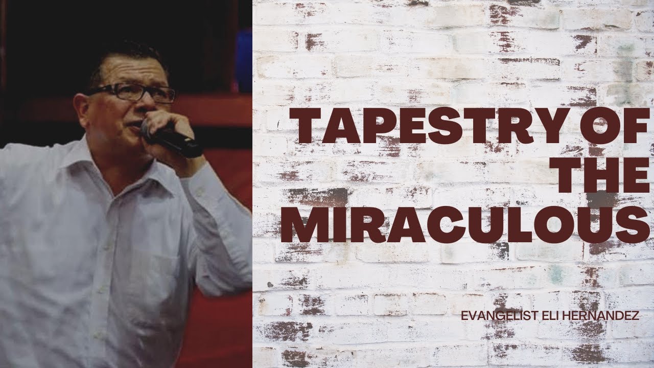Eli Hernandez - Tapestry of the Miraculous
