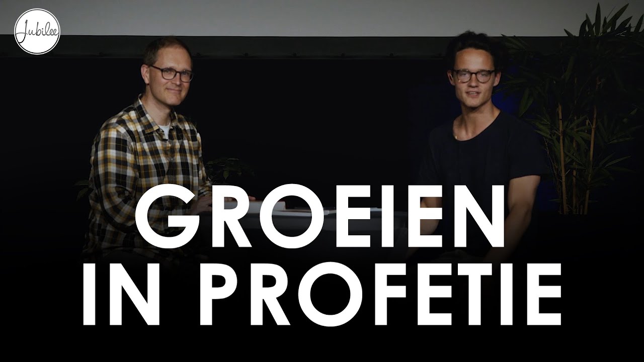 Groeien in profetie - Matthew Helland & Peter Oudhoff- Jubilee Live