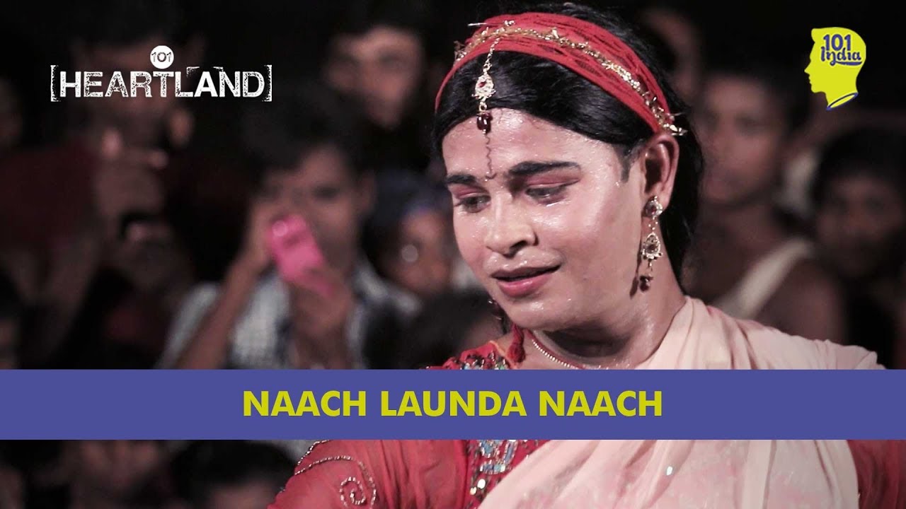 Naach Launda Naach | The Dancing Boys Of Bihar | Unique Stories from India