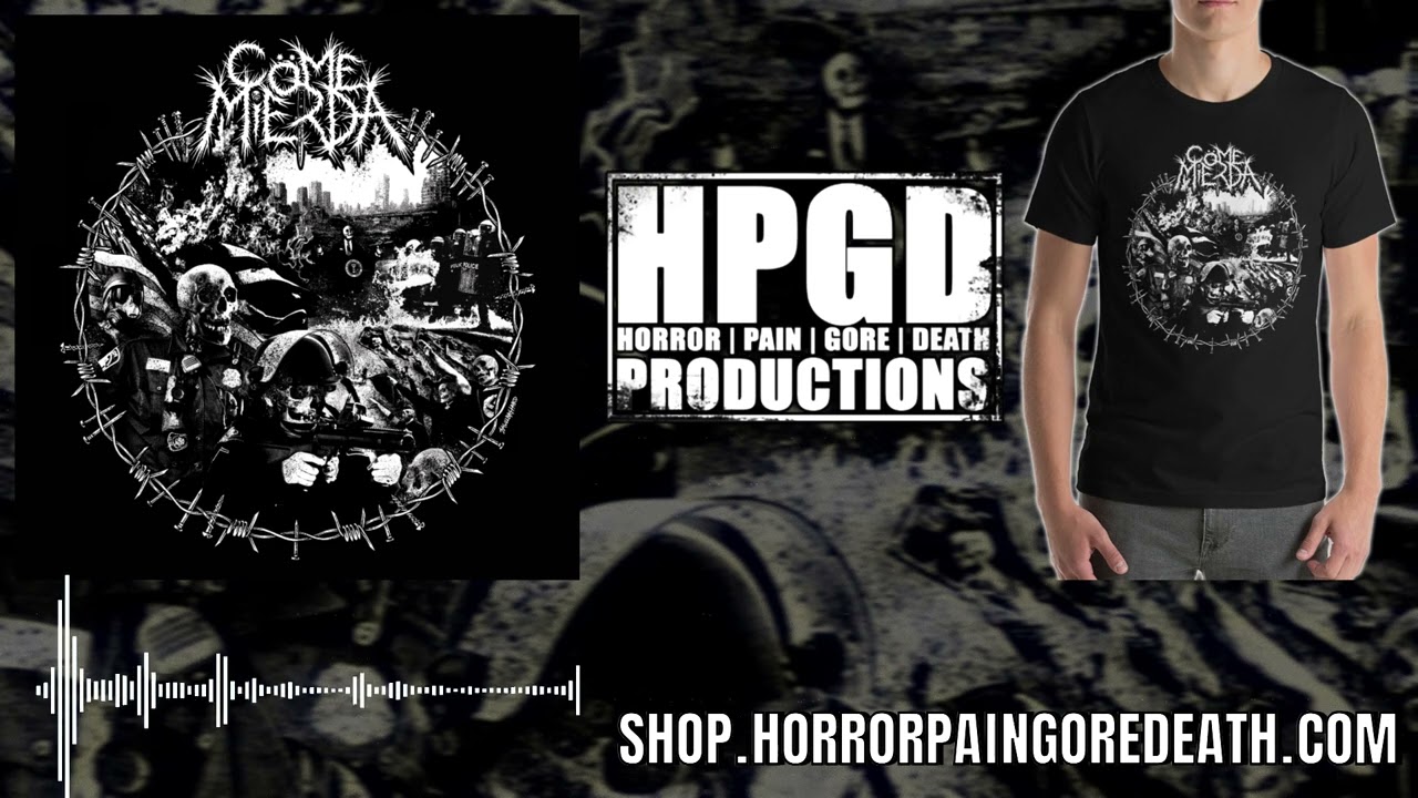 Come Mierda - 2021 Demo full album on Horror Pain Gore Death Productions / HPGD