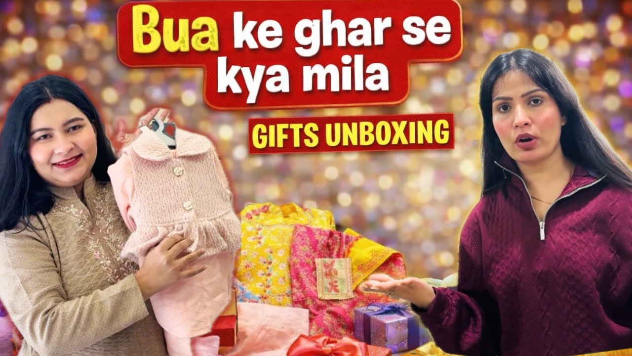 Gift unboxing🥳 Ladies suits aur bacho ke kapde😱 Bua se mila boht pyaar❤️