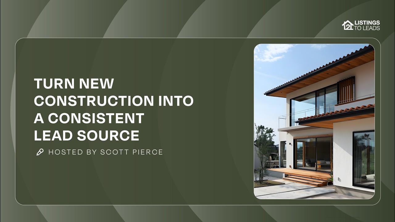 Turn New Construction into a Consistent & Profitable Lead Source