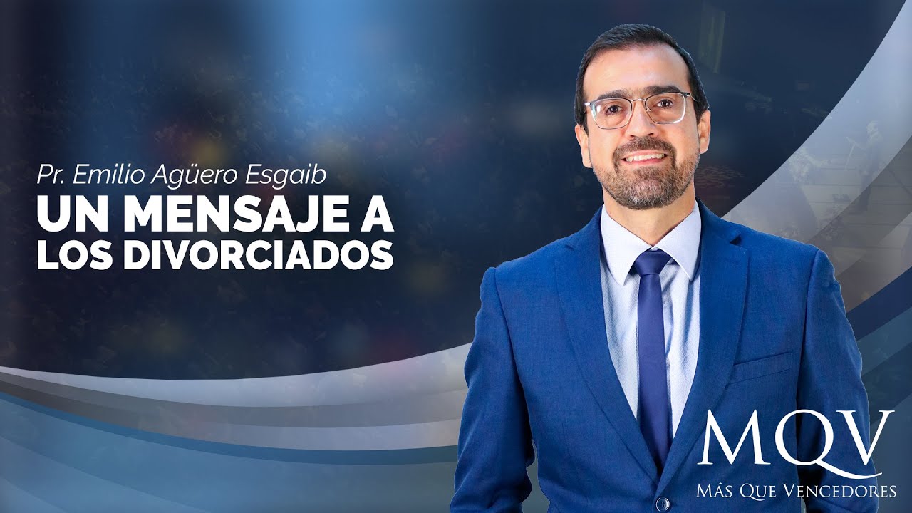 #TV298 Prédica del pastor Emilio Agüero - Un mensaje a los divorciados