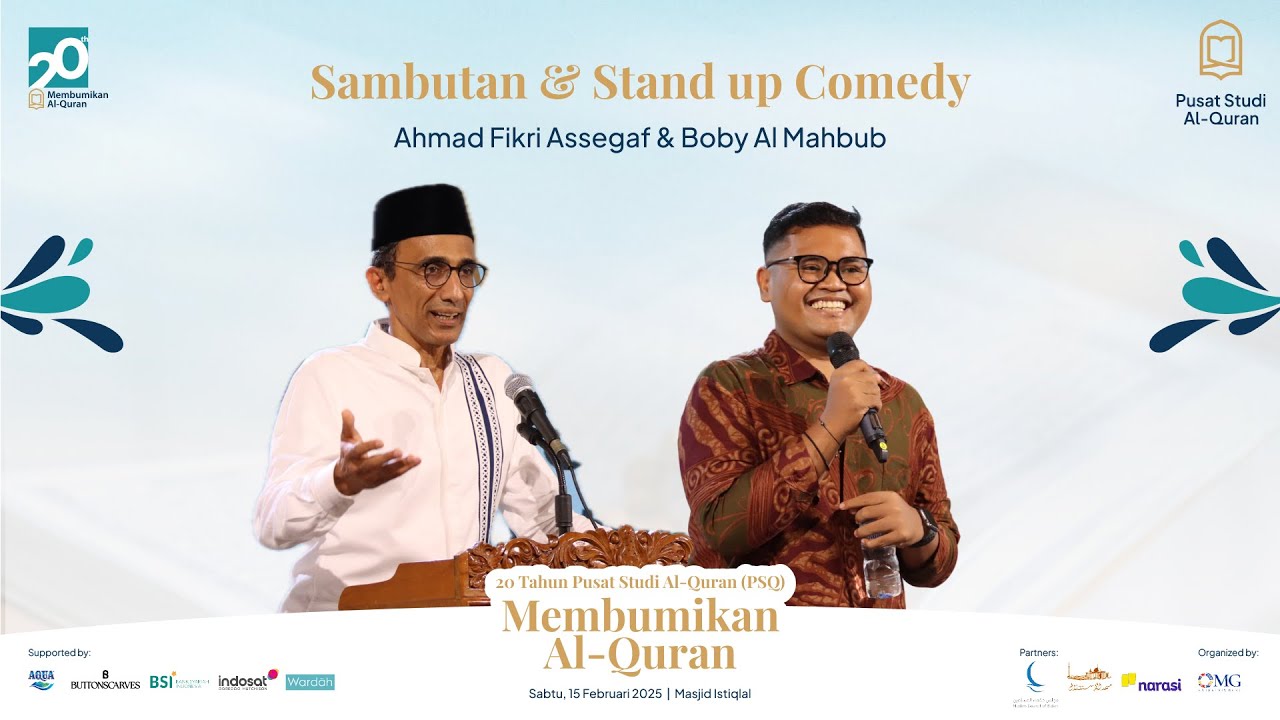 🎥 SAMBUTAN & STAND-UP COMEDY | 20 TAHUN PUSAT STUDI AL-QUR’AN