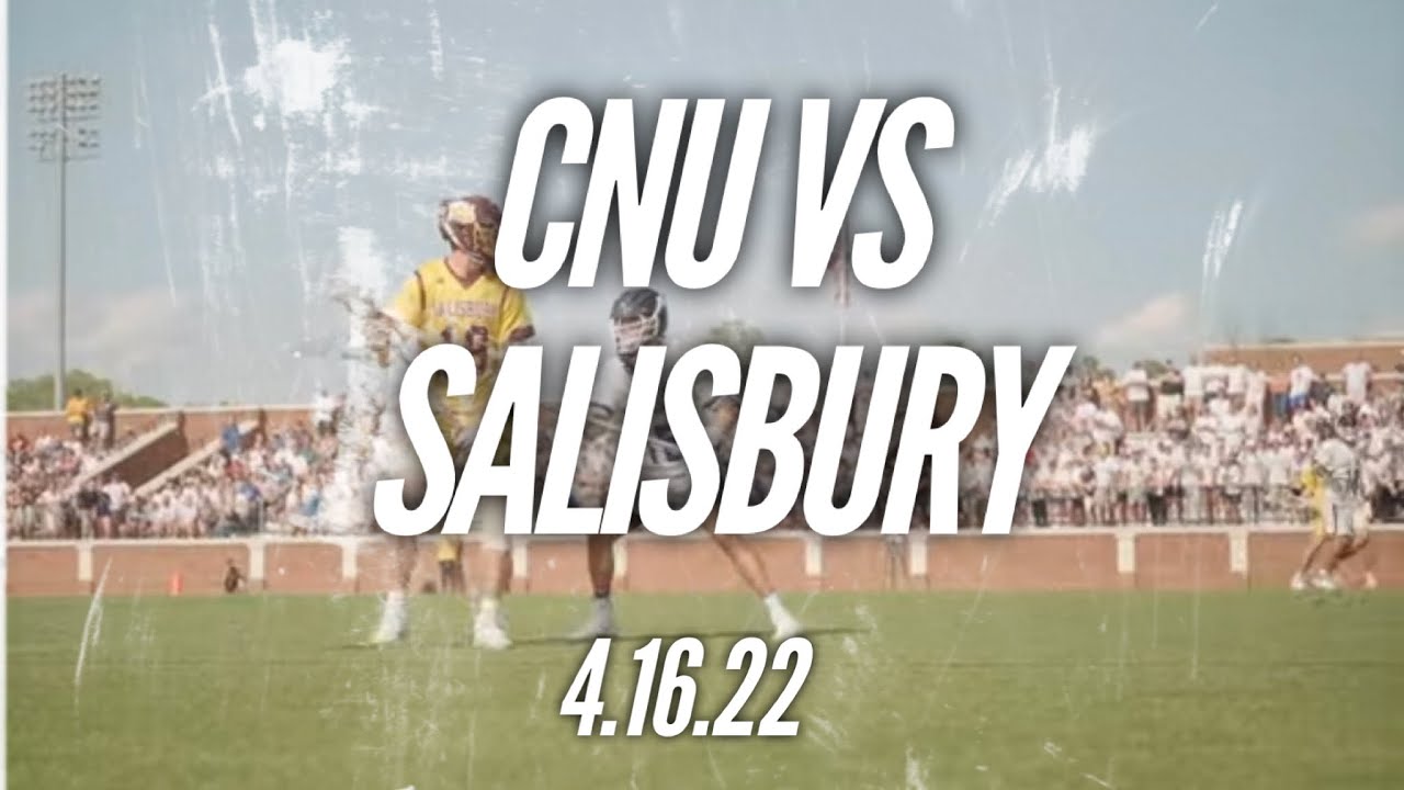 CNU Lacrosse vs Salisbury Highlights 2022