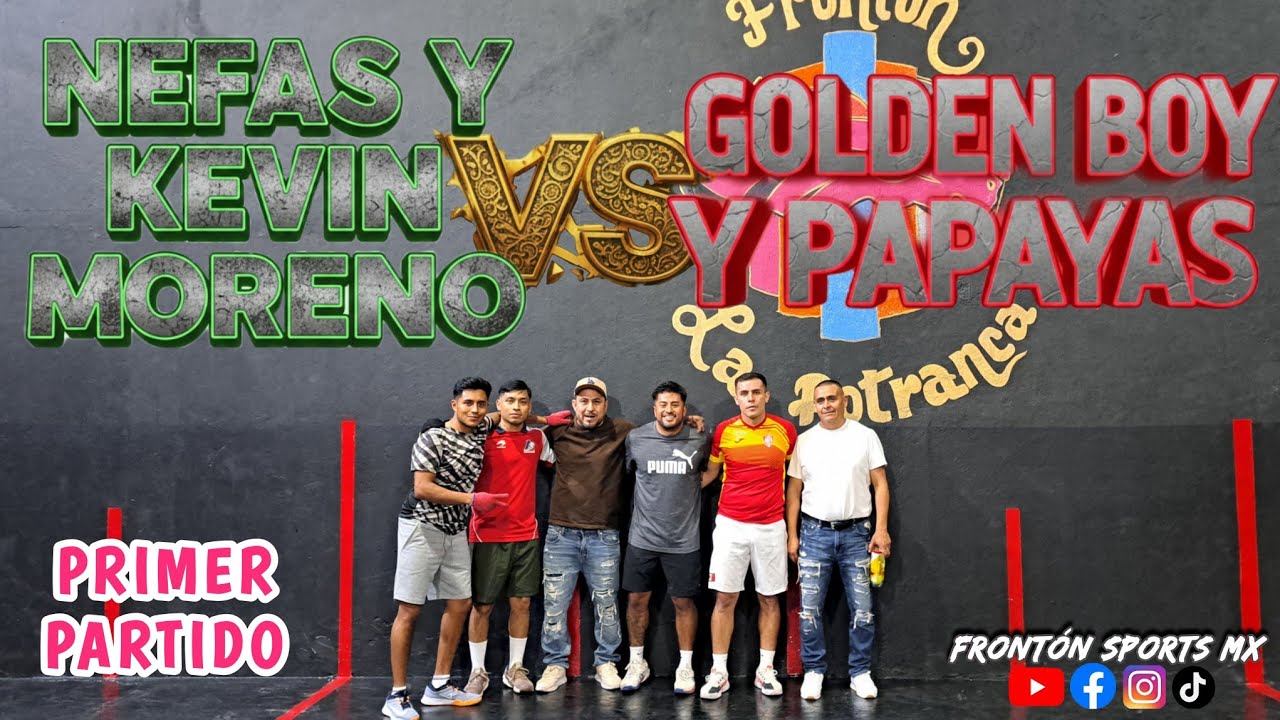 NEFAS  Y KEVIN MORENO VS PAPAYAS Y GOLDEN BOY *Frontón La Potranca*  1er partido #deporte #fronton