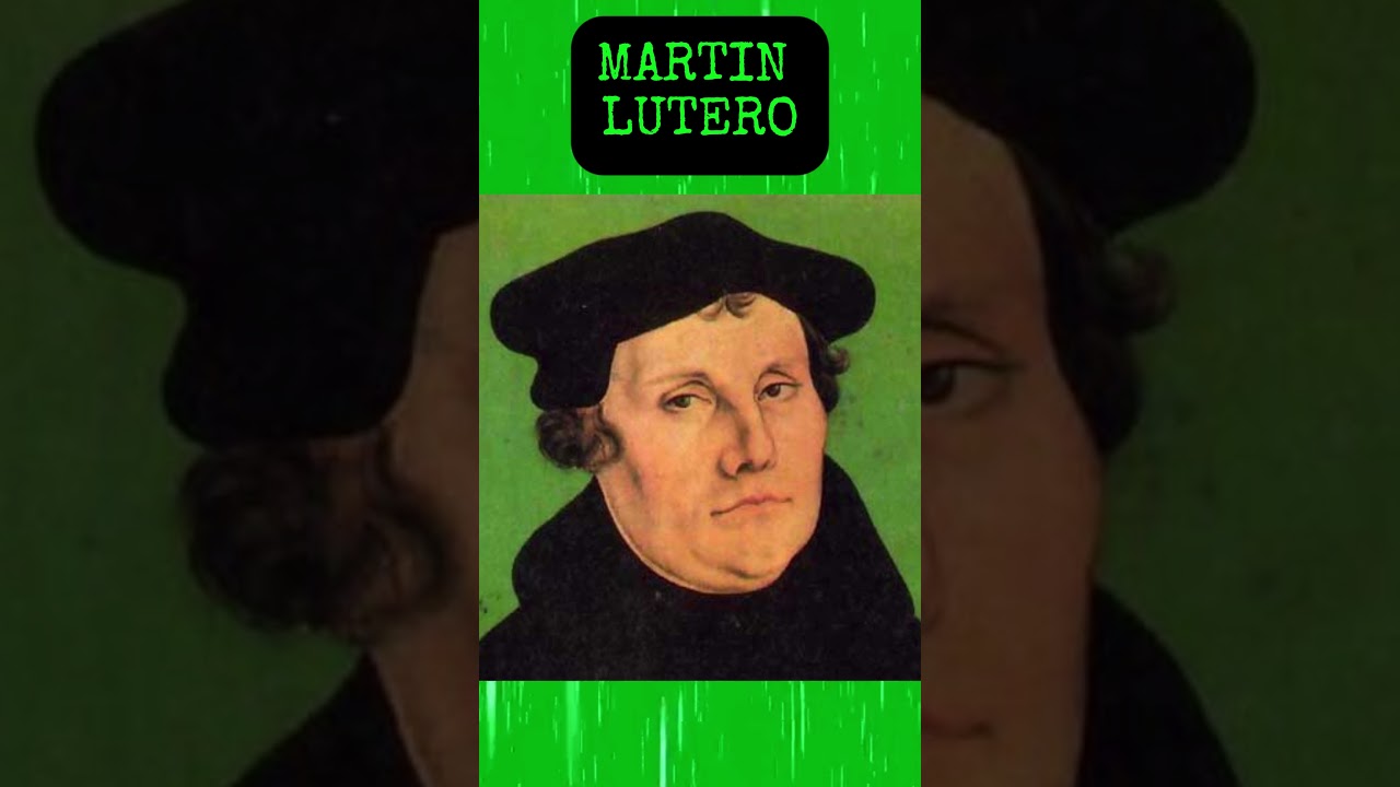 Martín Lutero. El viejo hombre 