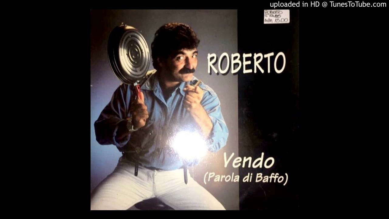 ROBERTO - Vendo (Parola di Baffo) - 1995