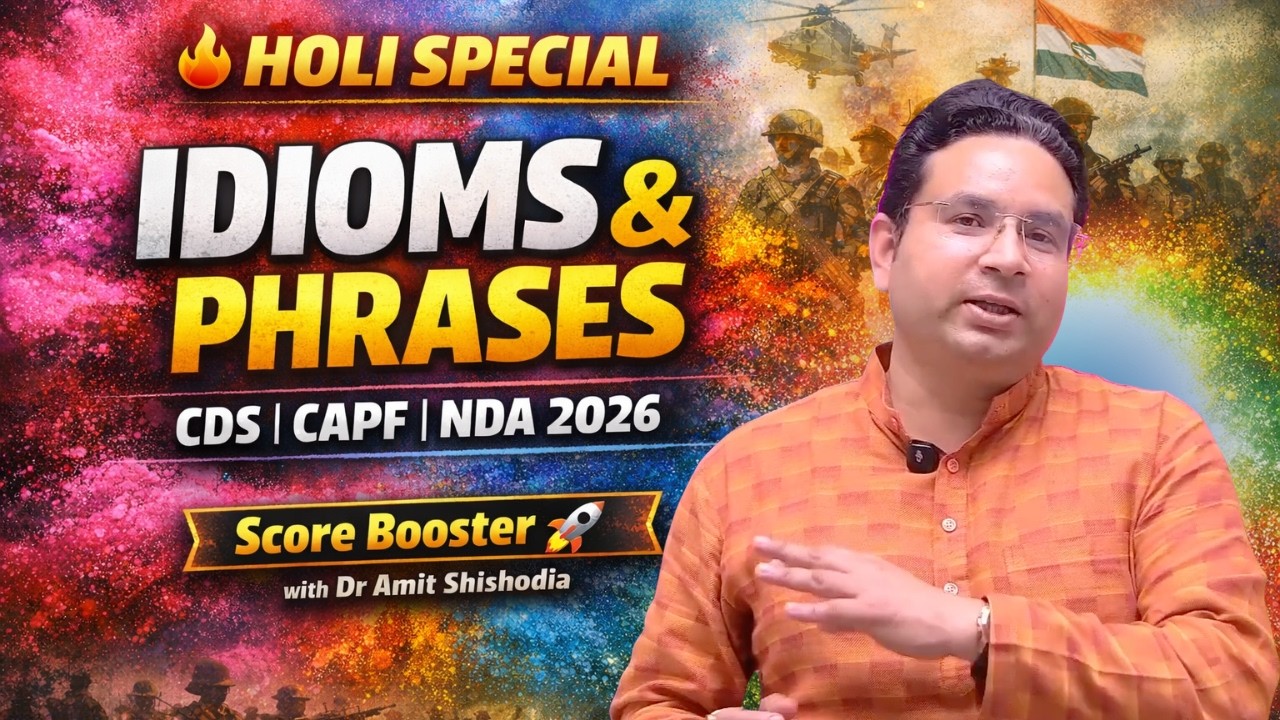 Holi Special 🔥 Idioms & Phrases for CDS CAPF NDA 2026 | Score Booster with Dr Amit Shishodia