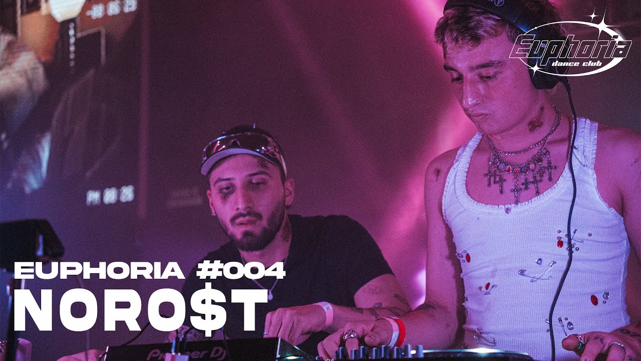 NORO$T DJ SET - EUPHORIA 004