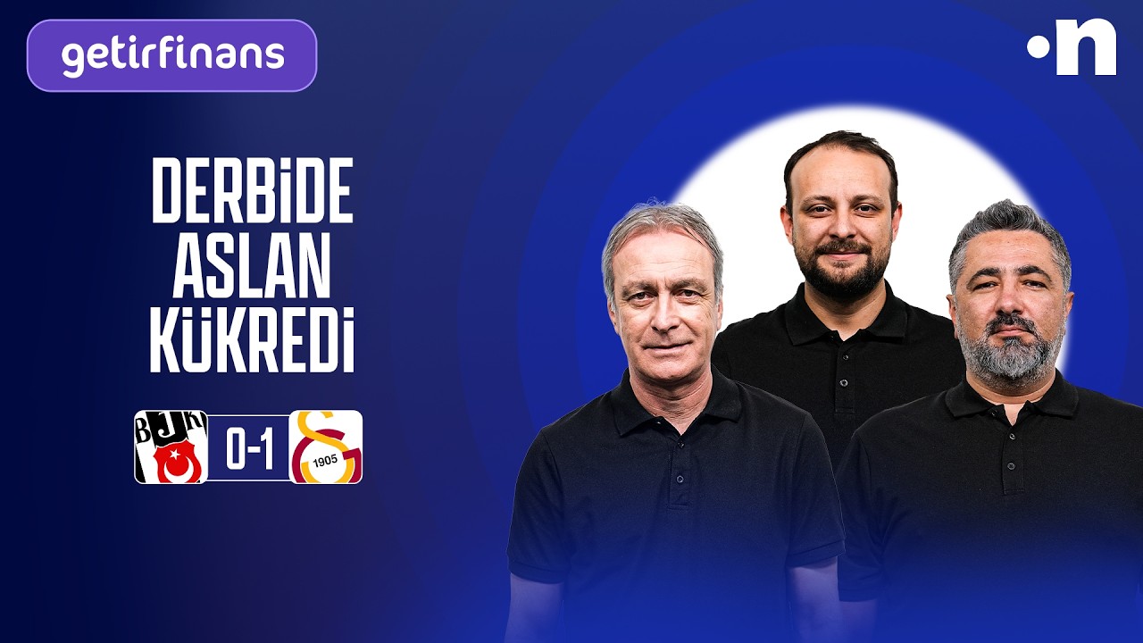 Beşiktaş - Galatasaray Maç Sonu | Önder Özen, Serdar Ali Çelikler, Onur Tuğrul