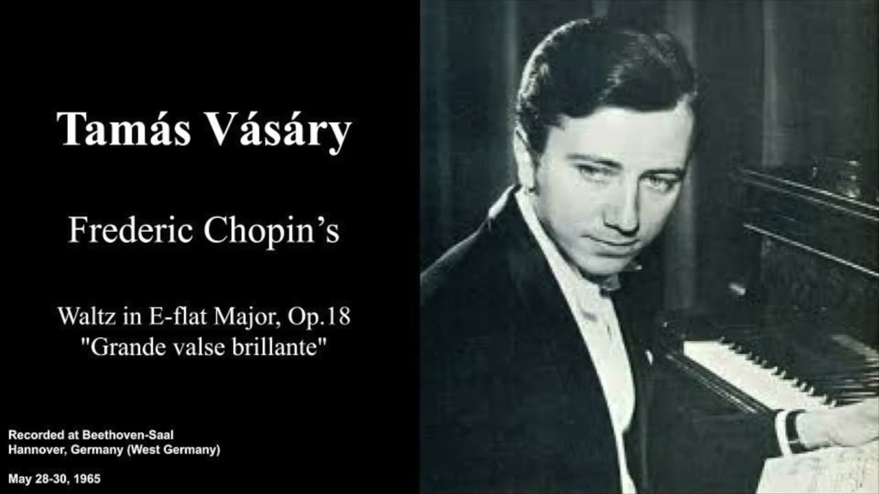 Tamás Vásáry - Chopin's Waltz in E-flat Major, Op.18 