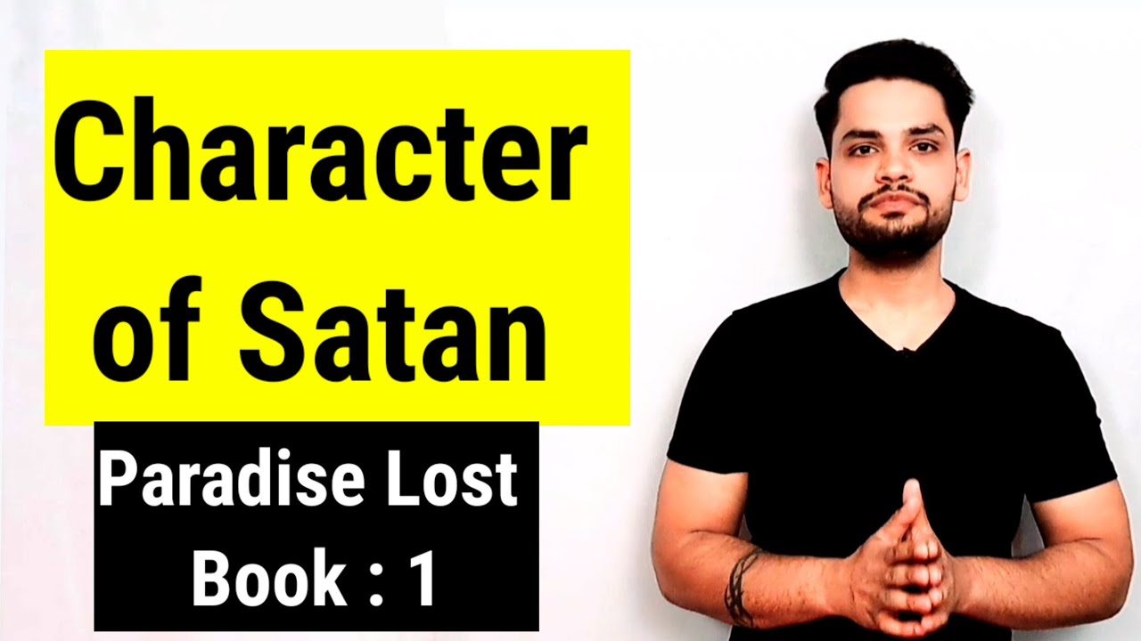 Paradise Lost book 1 character sketch of Satan in hindi