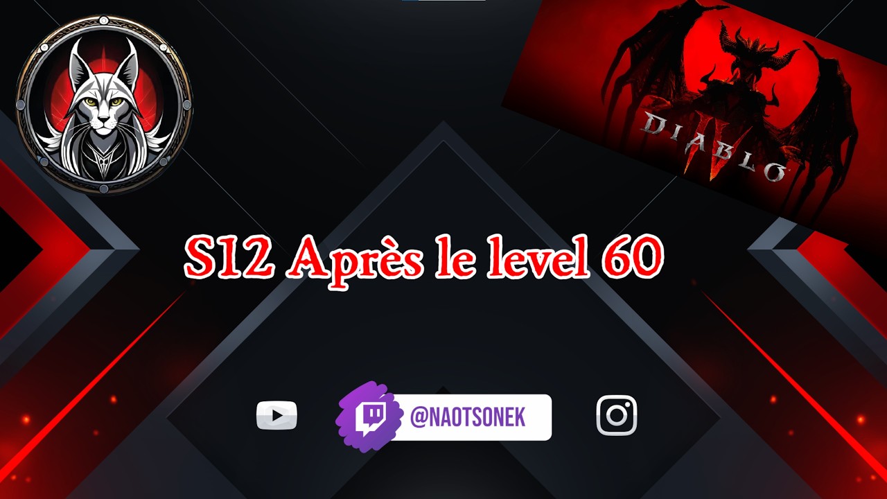 S12 Après le level 60