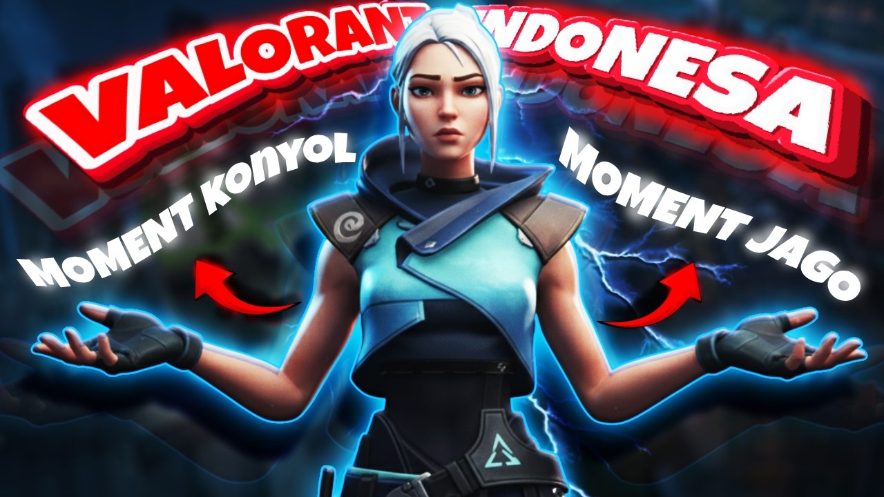 Ternyata‼️ Setiap Orang Punya Momen Jago dan Konyol di Game ini ✨🔥Valorant Indonesia