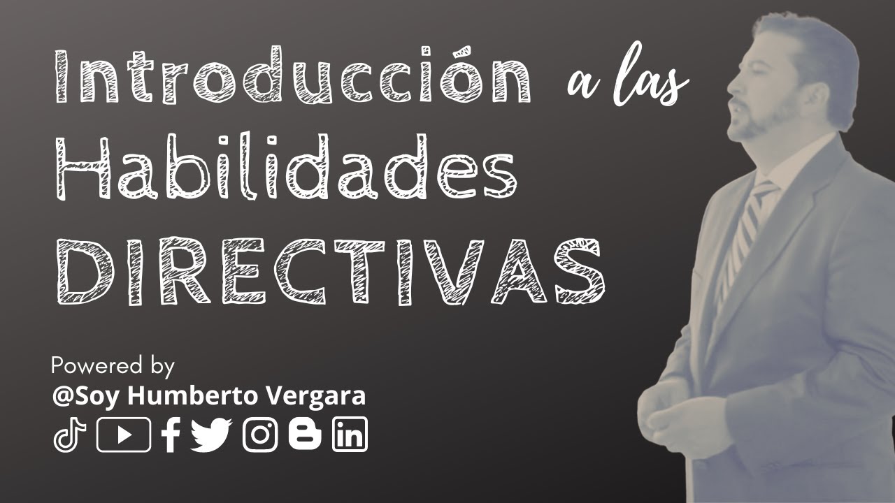 Introducci&oacute;n a las Habilidades Directivas