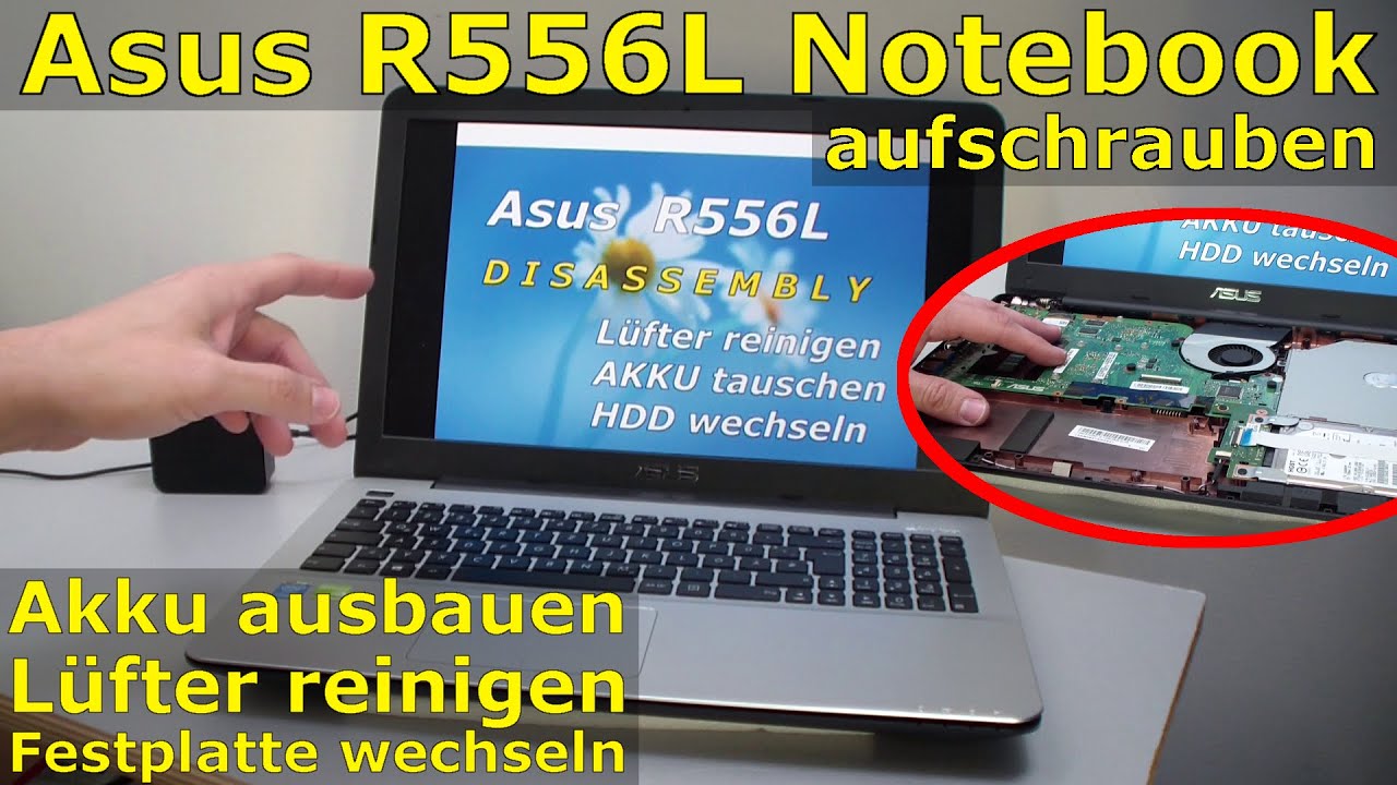 Asus R556L Notebook Akku ausbauen - SSD HDD wechseln - Laptop Lüfter reinigen