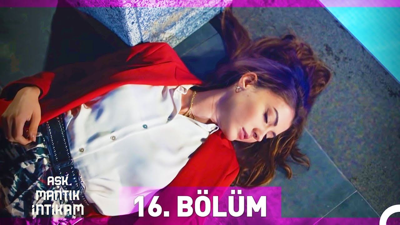 Aşk Mantık İntikam 16. Bölüm