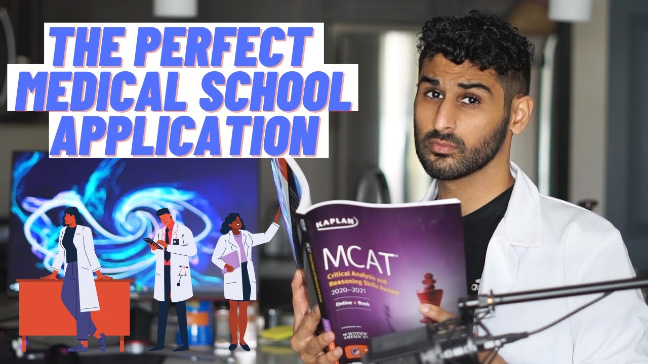 The PERFECT Medical School Application