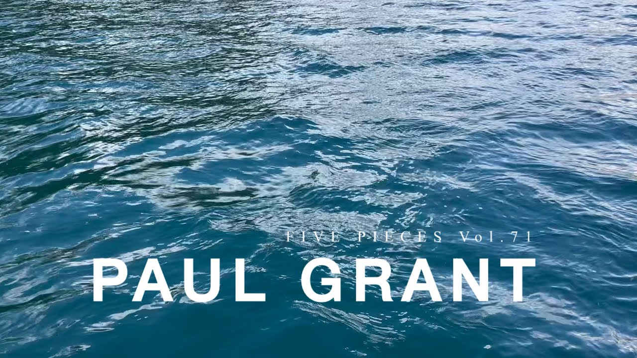 𝑃𝑙𝑎𝑦𝑙𝑖𝑠𝑡 | Paul Grant | Chillout music with waves 칠아웃 플레이리스트