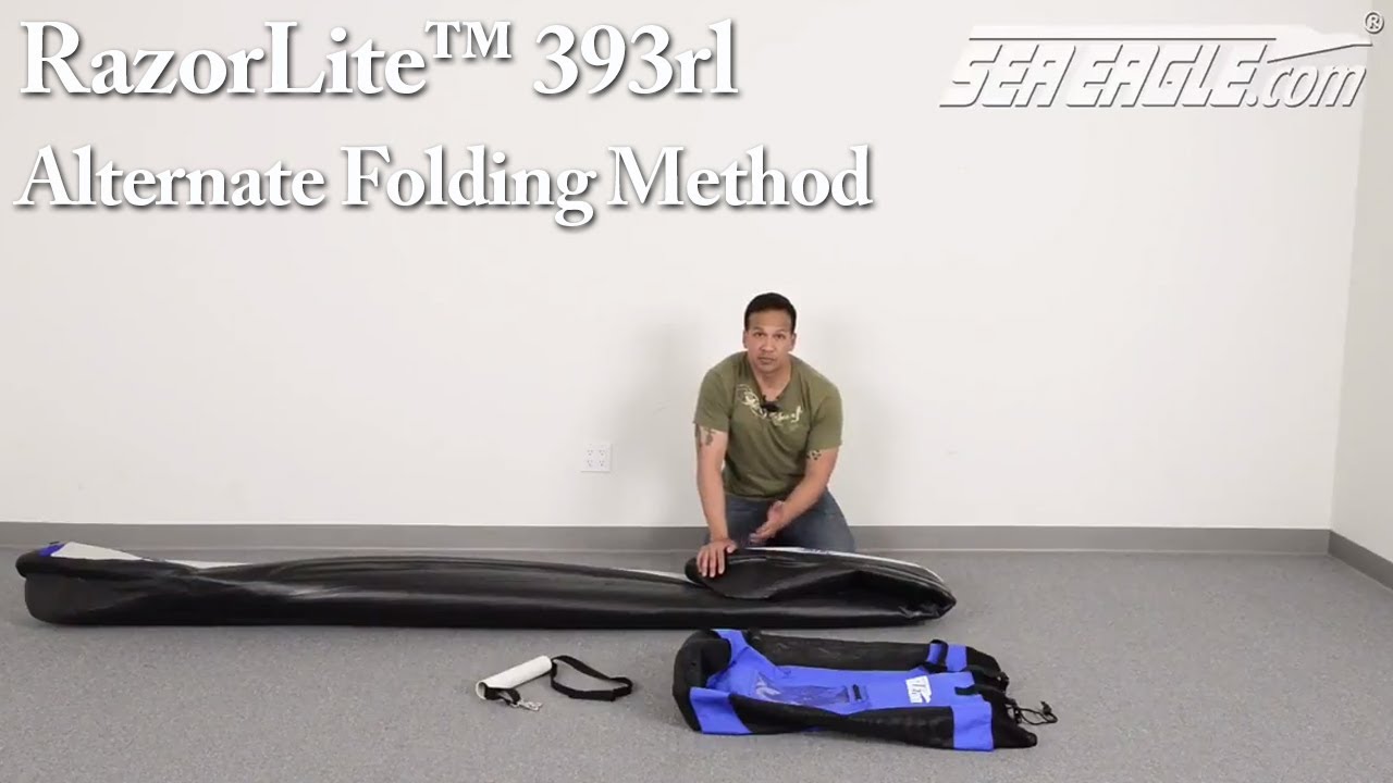 Sea Eagle RazorLite 393rl - Alternate Folding Method