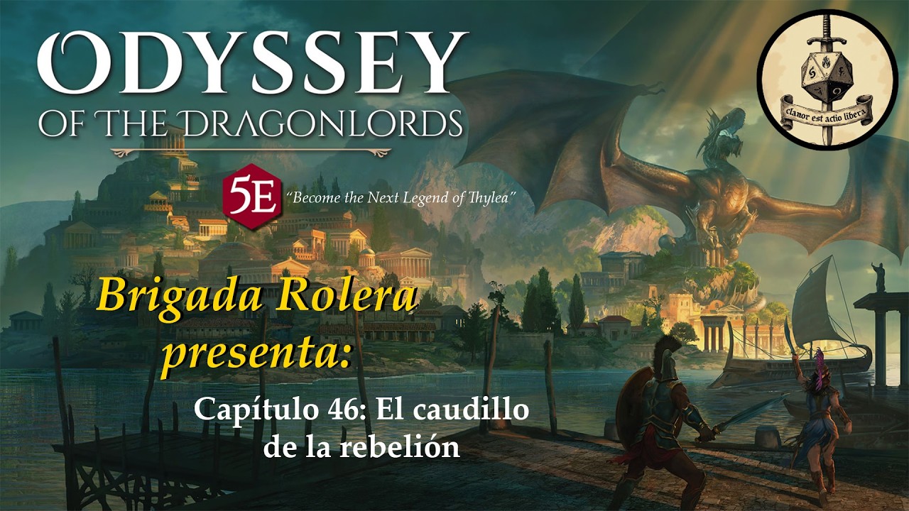 Odyssey of the Dragonlords - Cap&iacute;tulo XLVI. El caudillo de la rebeli&oacute;n