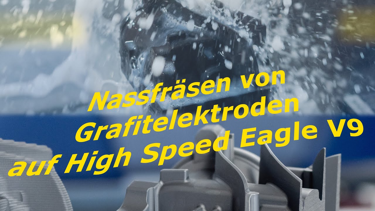 OPS-INGERSOLL Nassfräsen Grafit-Elektrode auf High Speed Eagle V9
