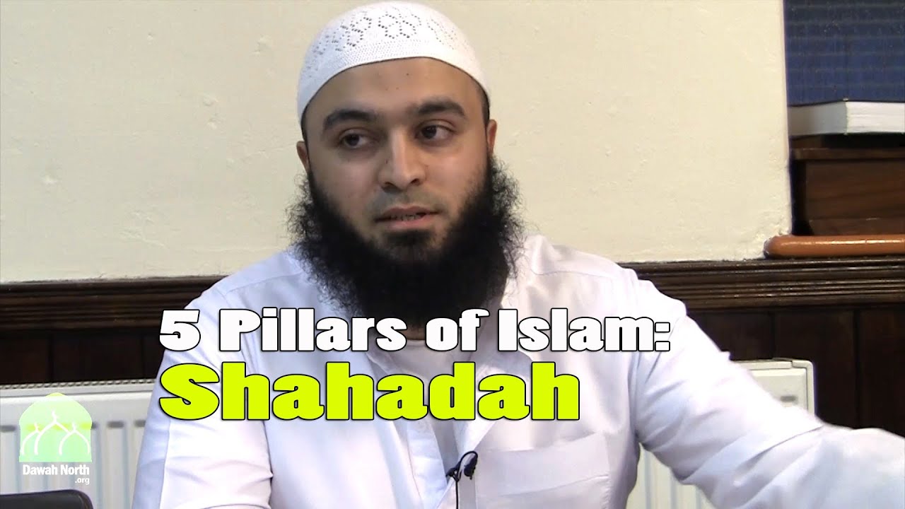 5 Pillars of Islam: Shahadah (Testimony of Faith) - Abu Hafsah