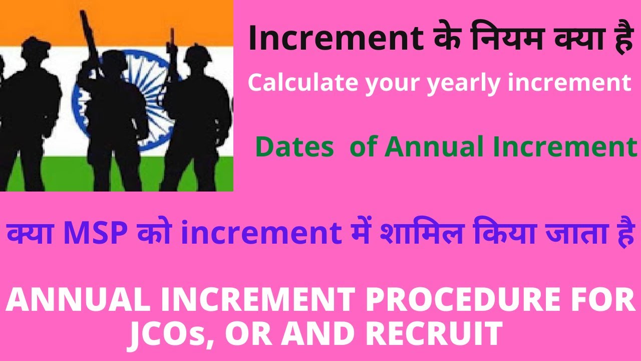 Annual Increment Procedure JCOs, OR and Rect  #What is the date of increment in 7th Pay Commission?