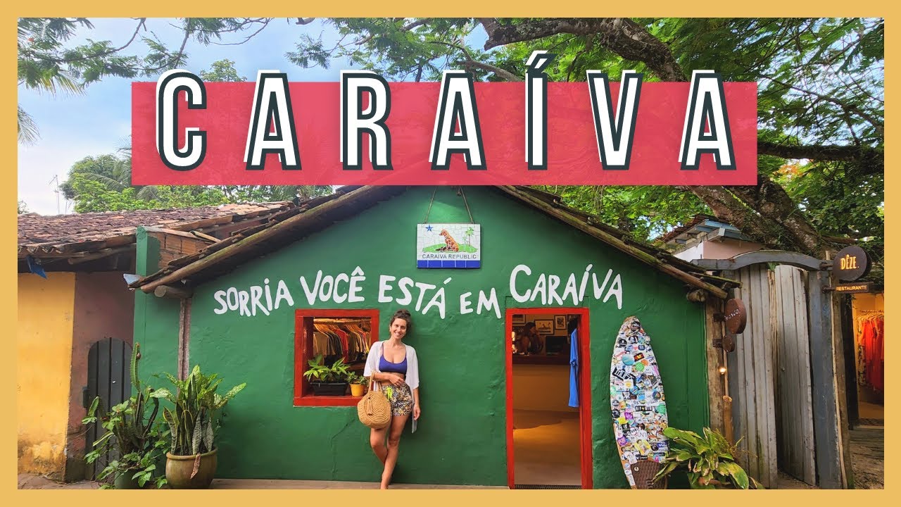 CARAÍVA, na Bahia | O PARAÍSO EXISTE e eu posso provar!
