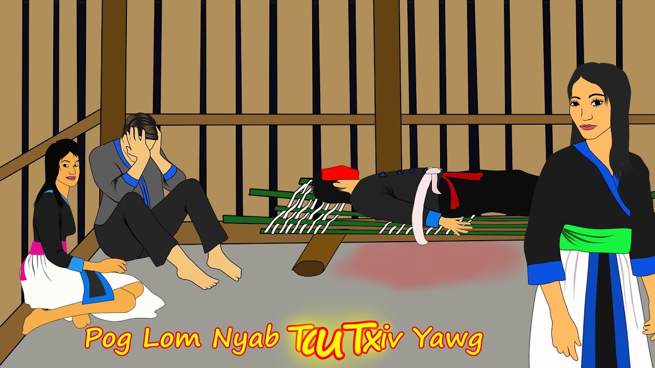 niam pog lom nyab tau txiv yawg tuag 14/7/2022