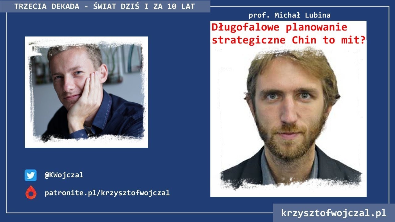 prof. Michał Lubina - chińskie planowanie strategiczne to mit? [Rozmowa]