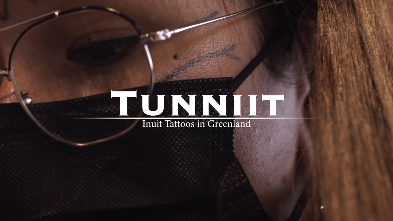 Tunniit - Inuit Tattoos in Greenland